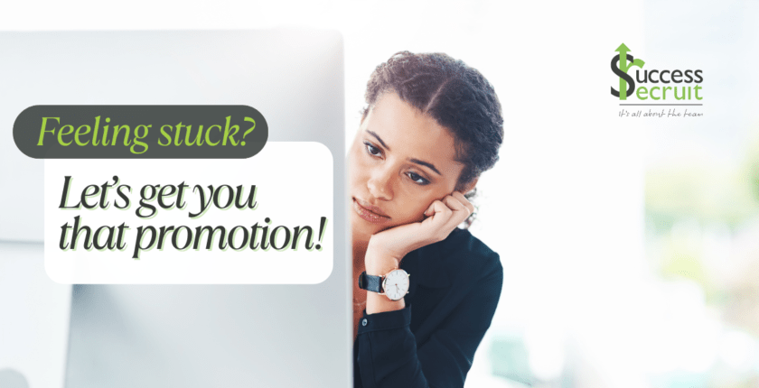 Feeling stuck? Let’s get you that promotion!