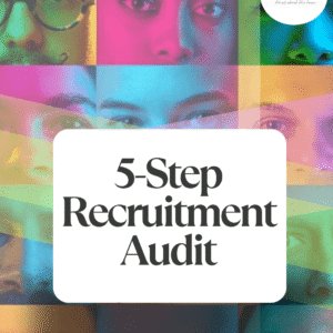 Five Step Recruitment Audit