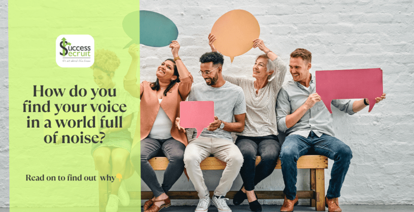 Finding Your Voice in a World Full of Noise